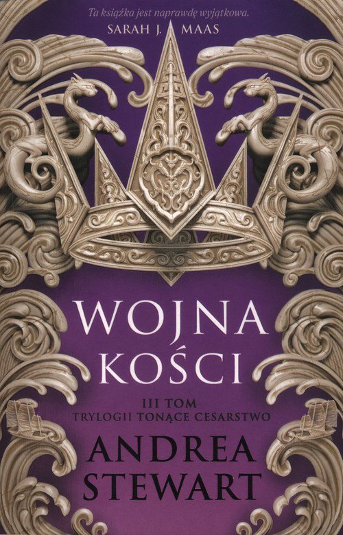 Tonące Cesarstwo Tom 3 Wojna kości