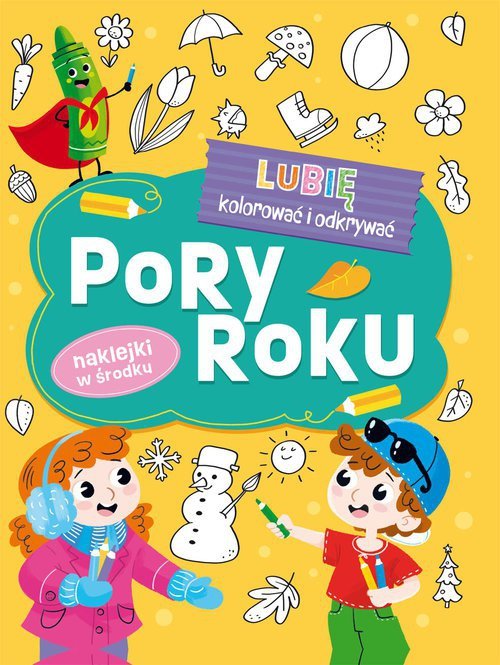 Lubię kolorować i odkrywać Pory Roku