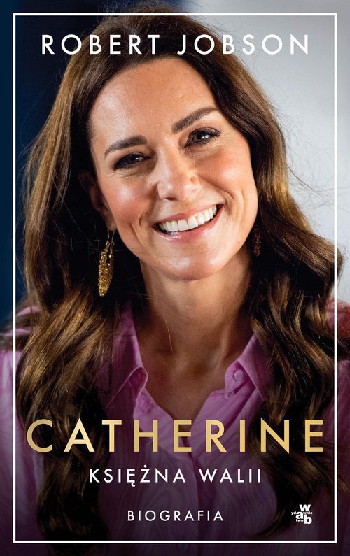 Catherine księżna Walii Biografia