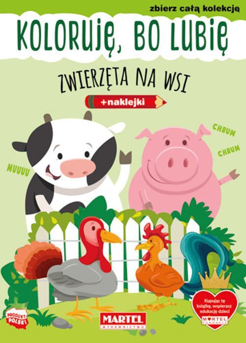 Koloruję, bo lubię. Zwierzęta na wsi z naklejkami