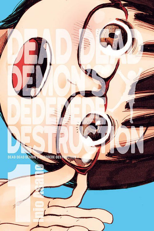 Dead Dead Demon&#039;s Dededede Destruction #1