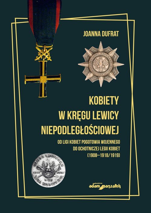 Kobiety w kręgu lewicy niepodległościowej.