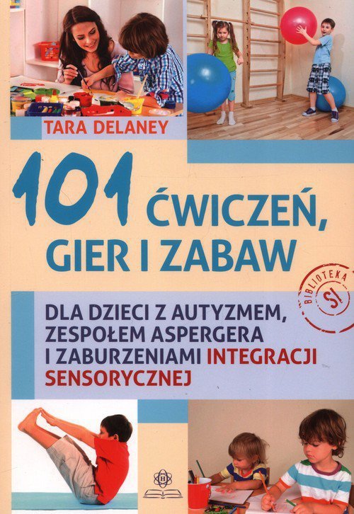 101 ćwiczeń, gier i zabaw