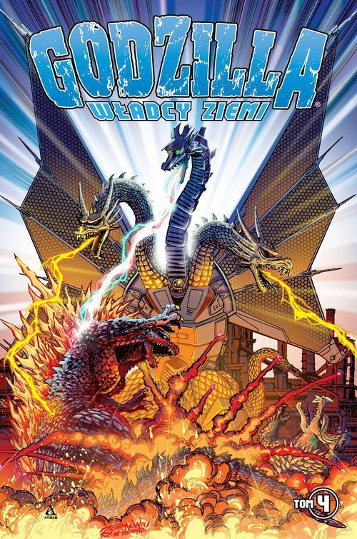 Godzilla. Władcy Ziemi 4