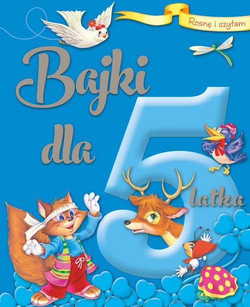 Rosnę i czytam Bajki dla 5-latka