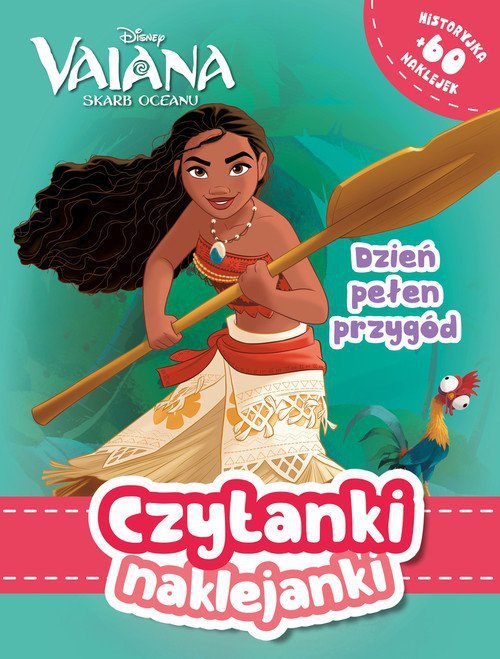 Czytanki naklejanki. Dzień pełen przygód. Disney Vaiana. Skarb Oceanu