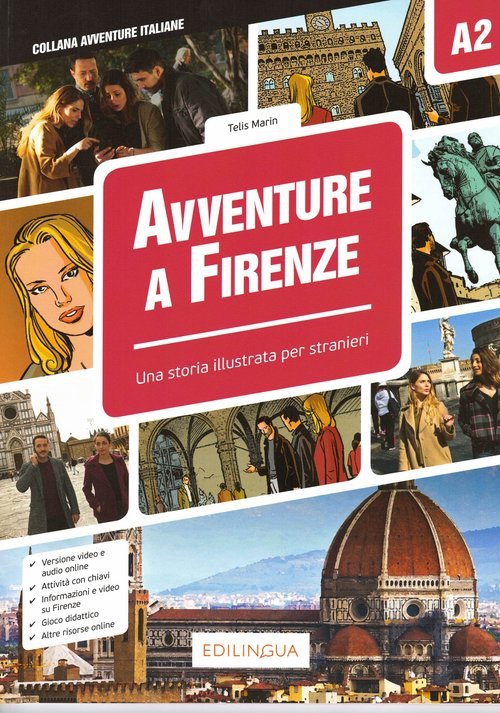 Avventure A Firenze A2 Storia illustrata per studenti d&#039;italiano