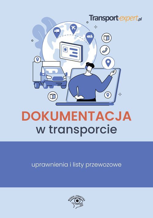 Dokumentacja w transporcie uprawnienia i listy przewozowe