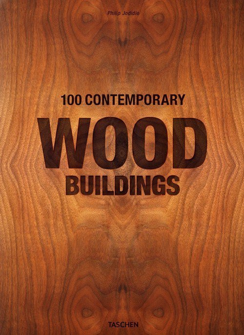 100 Contemporary Wood Buildings