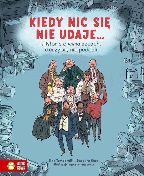 Kiedy nic się nie udaje