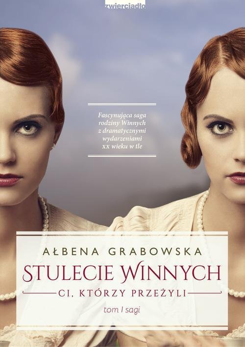Stulecie Winnych Tom 1 Ci, którzy przeżyli