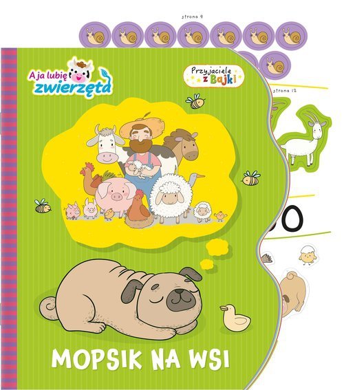 A ja lubię zwierzęta Przyjaciele z bajki Mopsik na wsi