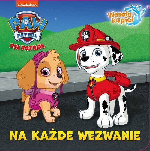 Psi Patrol. Wesoła kąpiel. Na każde wezwanie