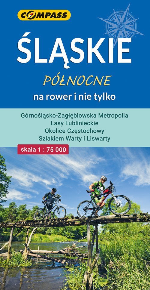 Śląskie północne na rower i nie tylko 1:75 000