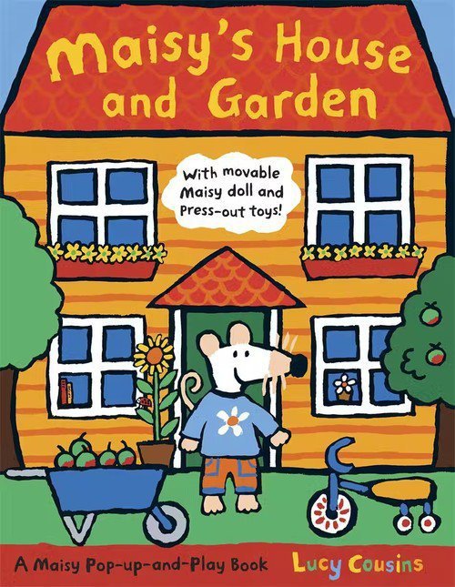 Maisy&#039;s House and Garden: A Maisy Pop-up-and-Play Boo