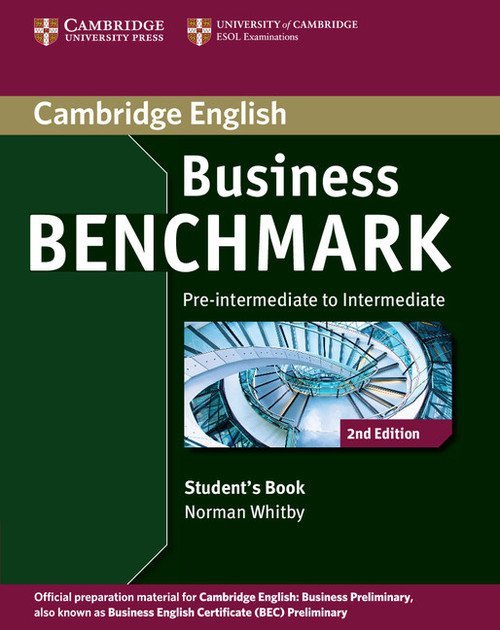 Business Benchmark Pre-intermediate to Intermediate Student&#039;s Book