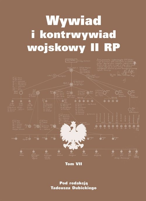 Wywiad i kontrwywiad wojskowy II RP Z działalności Oddziału II SG WP Tom 7