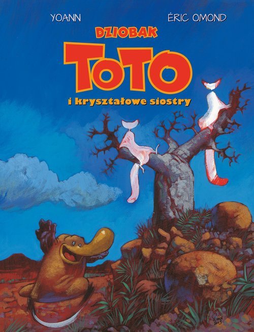 Dziobak Toto i kryształowe siostry Tom 5