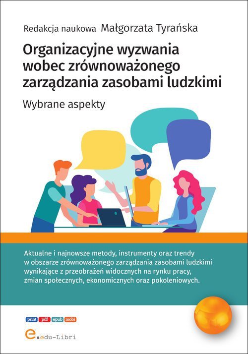 Organizacyjne wyzwania wobec zrównoważonego zarządzania zasobami ludzkimi