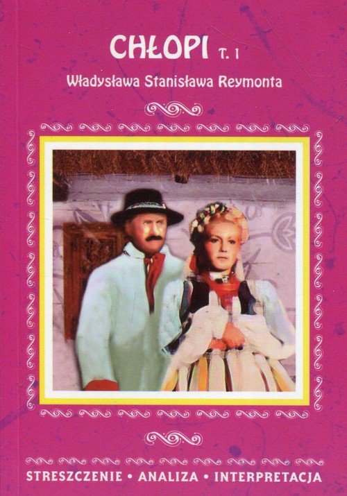 Chłopi Tom 1 Władysława Stanisława Reymonta