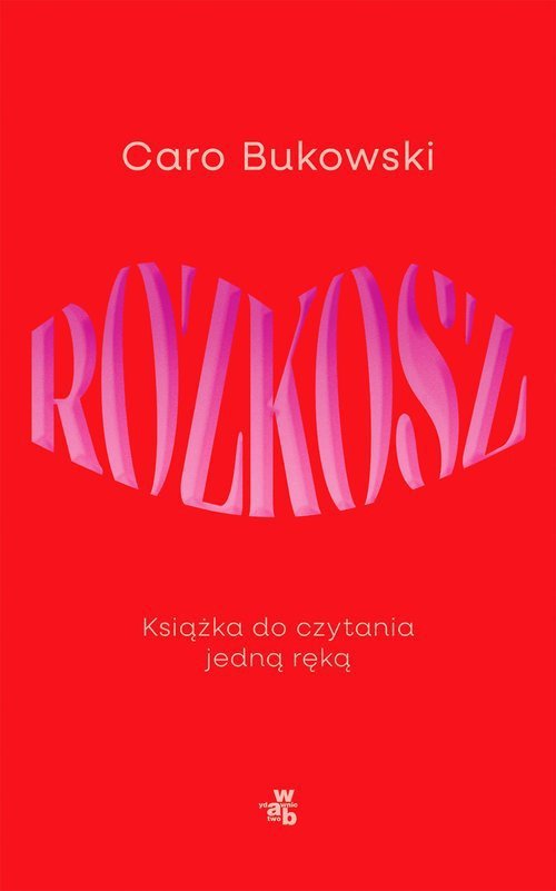 Rozkosz Książka do czytania jedną ręką