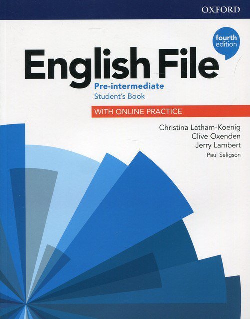 English File Pre-Intermediate Student&#039;s Book with Online Practice