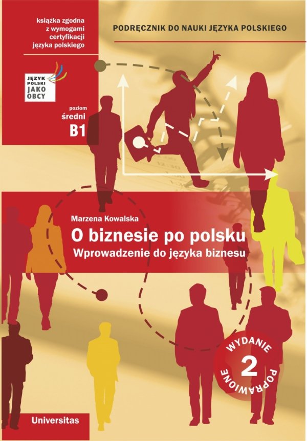 O biznesie po polsku. Podręcznik do nauki języka polskiego. Wprowadzenie do języka biznesu. (B1-B2)