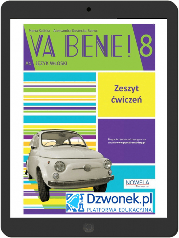 VA BENE! 8 interaktywny zeszyt ćwiczeń na platformie dzwonek.pl do nauki włoskiego klasa 8 szkoła podstawowa