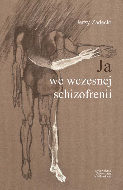 Ja we wczesnej schizofrenii