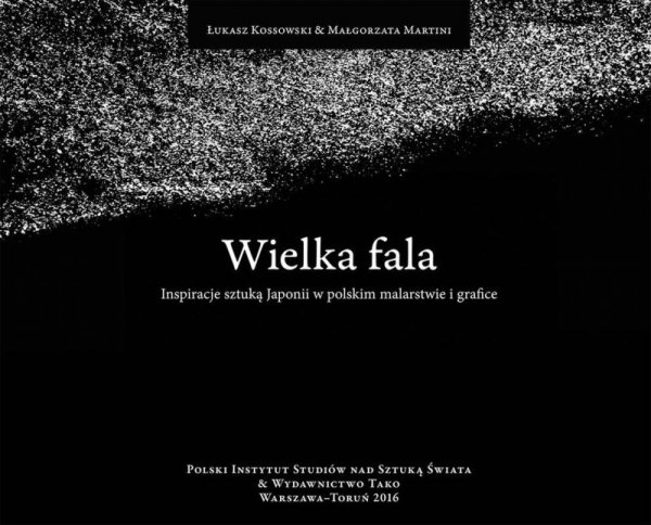 Wielka fala inspiracje sztuką Japonii w polskim malarstwie i grafice