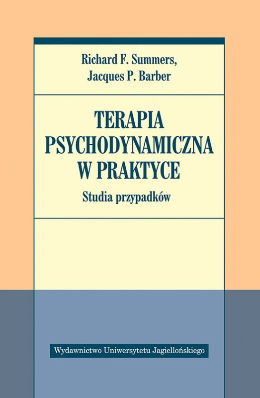 Terapia psychodynamiczna w praktyce. Studia przypadków
