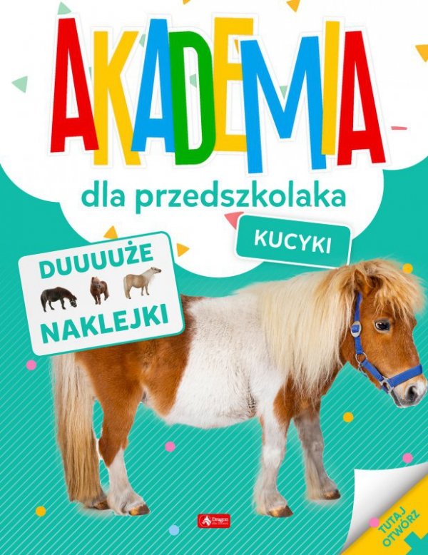 Kucyki. Akademia dla przedszkolaka