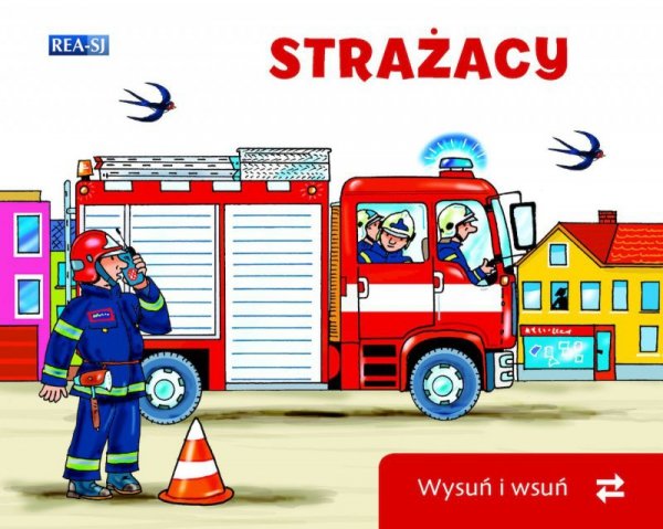 Strażacy. Wysuń/wsuń