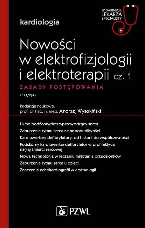 Nowości w elektrofizjologii i elektroterapii. Zasady postępowania. cz. 1. W gabinecie lekarza specjalisty.
