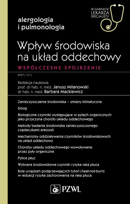 Wpływ środowiska na układ oddechowy. Współczesne spojrzenie. W gabinecie lekarza specjalisty. Alergologia i pulmonologia