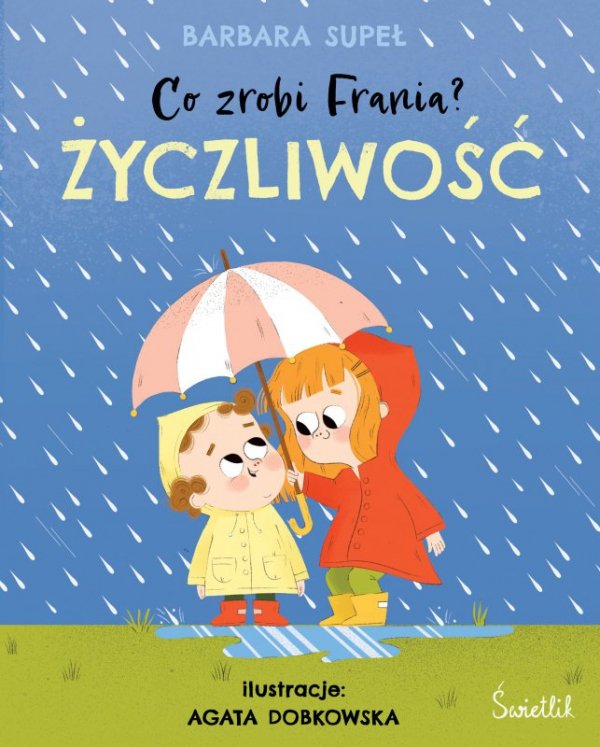 Życzliwość. Co zrobi Frania? wyd. 2023