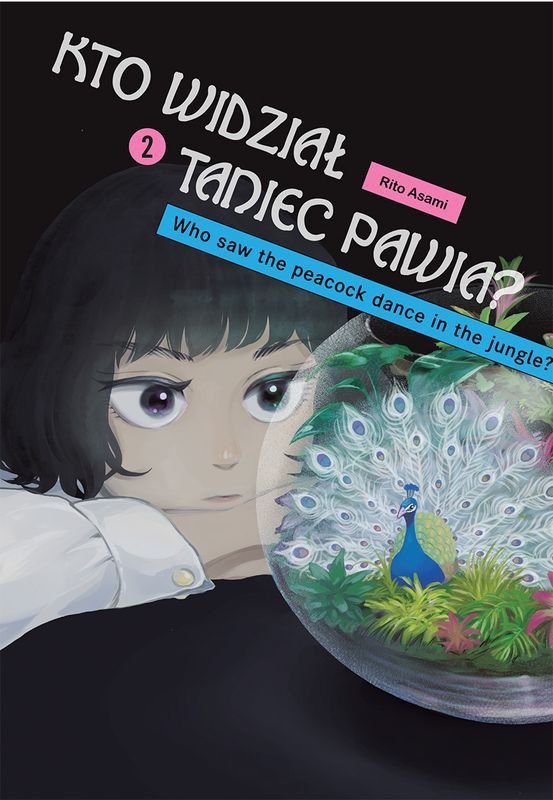 Kto widział Taniec pawia. Tom 2