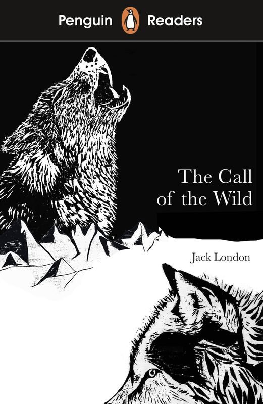 The Call of the Wild. Penguin Readers Level 2 wer. angielska