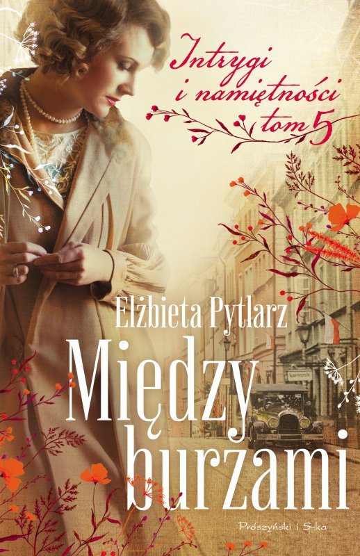 Między burzami. Intrygi i namiętności. Tom 5