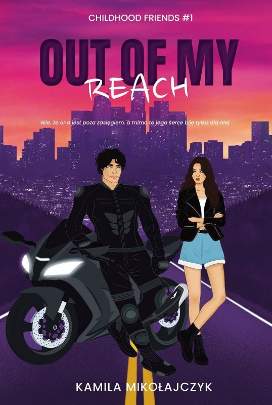 Out of my reach. Childhood friends. Tom 1