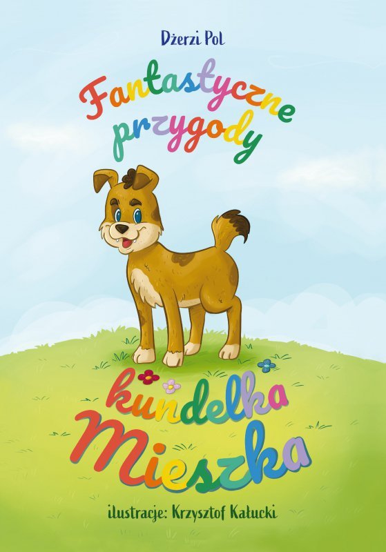 Fantastyczne przygody kundelka Mieszka