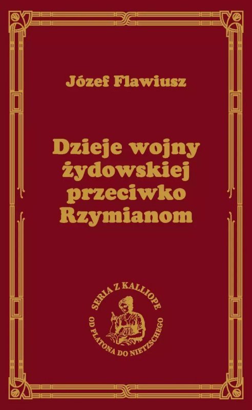 Dzieje wojny żydowskiej przeciwko Rzymianom [Wojna Żydowska]