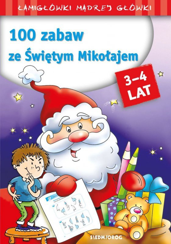 100 zabaw ze Świętym Mikołajem. Łamigłówki mądrej główki