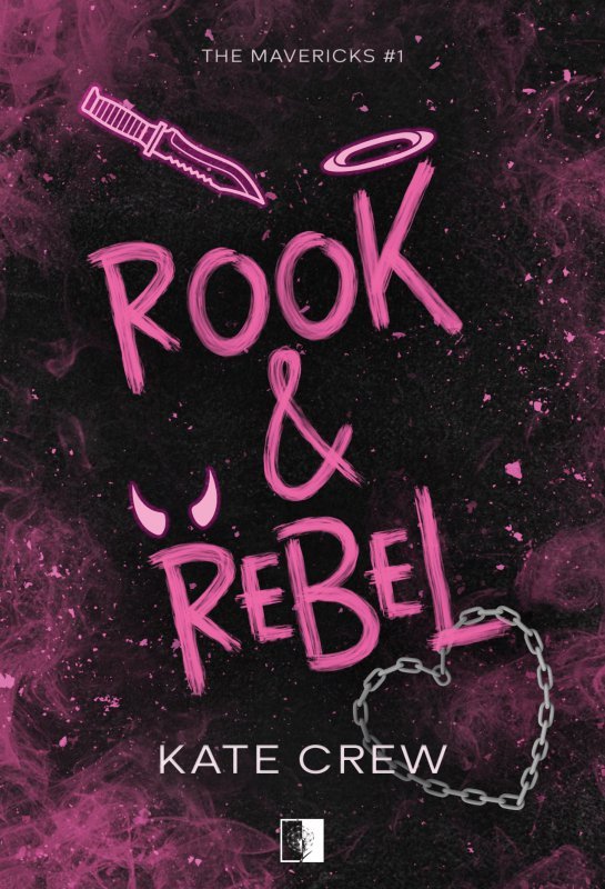 Rook & Rebel. The Mavericks. Tom 1