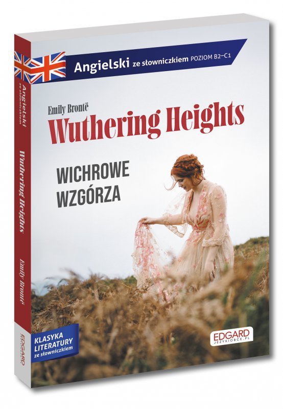 Wichrowe Wzgórza / Wuthering Heights. Adaptacja ze słowniczkiem. Angielski z ćwiczeniami wyd. 4