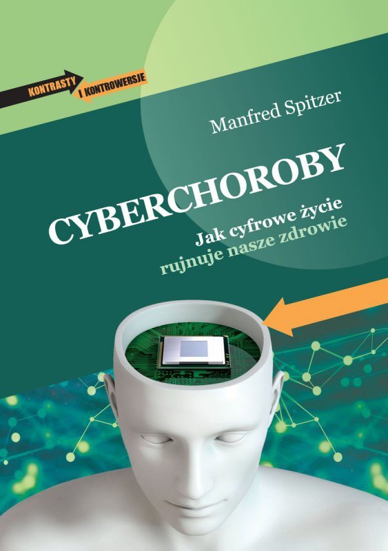 Cyberchoroby. Jak cyfrowe życie rujnuje nasze zdrowie wyd. 2026