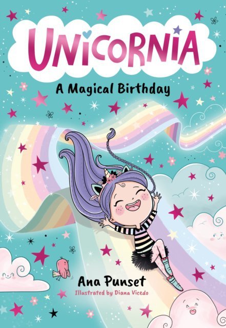 Unicornia. A Magical Birthday