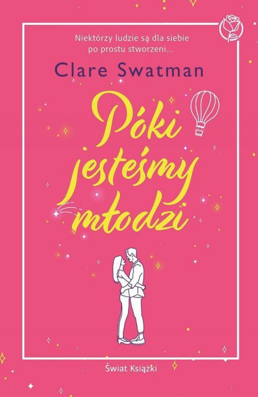 Póki jesteśmy młodzi