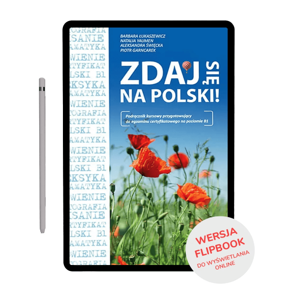 Zdaj się na polski. B1 (FLIPBOOK)