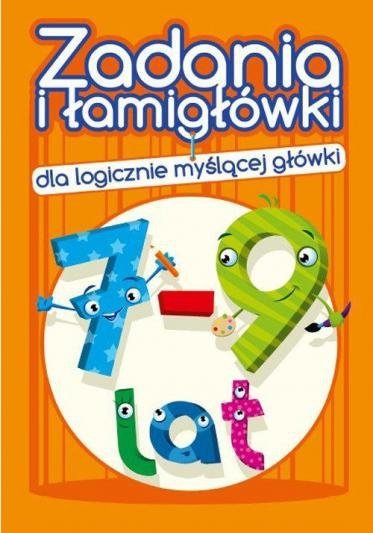 Zadania i łamigłówki 2 dla logicznie myślącej główki. 7-9 lat 